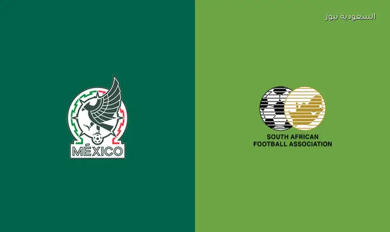 القنوات الناقلة لمباراة المكسيك وجنوب أفريقيا في افتتاح كأس العالم 2026.. الموعد والمعلقون