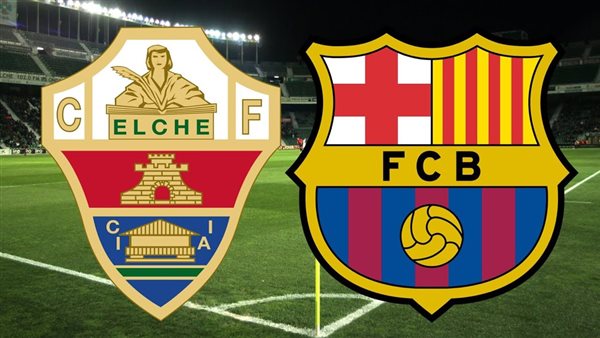 موعد مباراة برشلونة وإلتشي في الدوري الإسباني والقنوات الناقلة